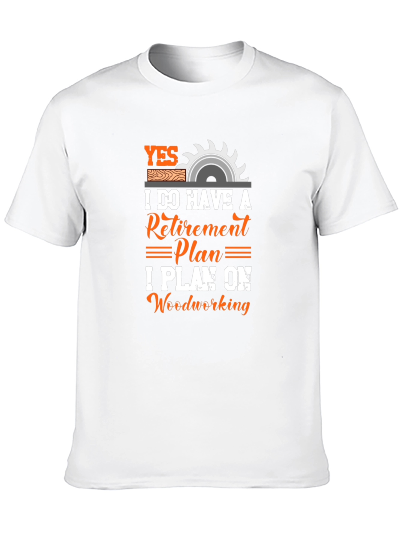 Woodworking Retirement Plan T-Shirt