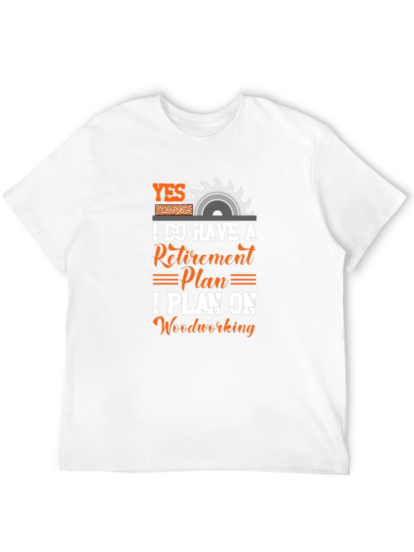 Woodworking Retirement Plan T-Shirt