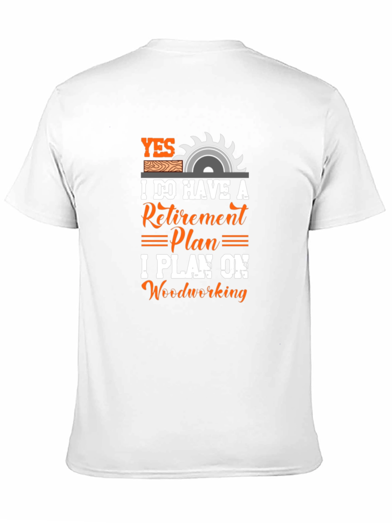 Woodworking Retirement Plan T-Shirt
