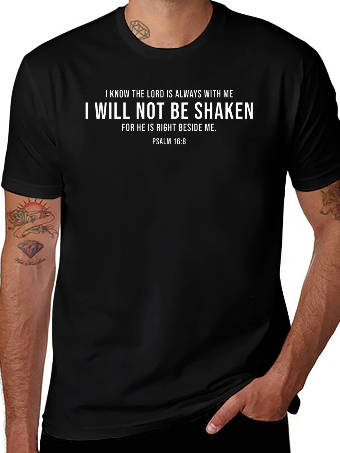 Faith-Inspired T-Shirt: Lord Is With Me Psalm 16:8