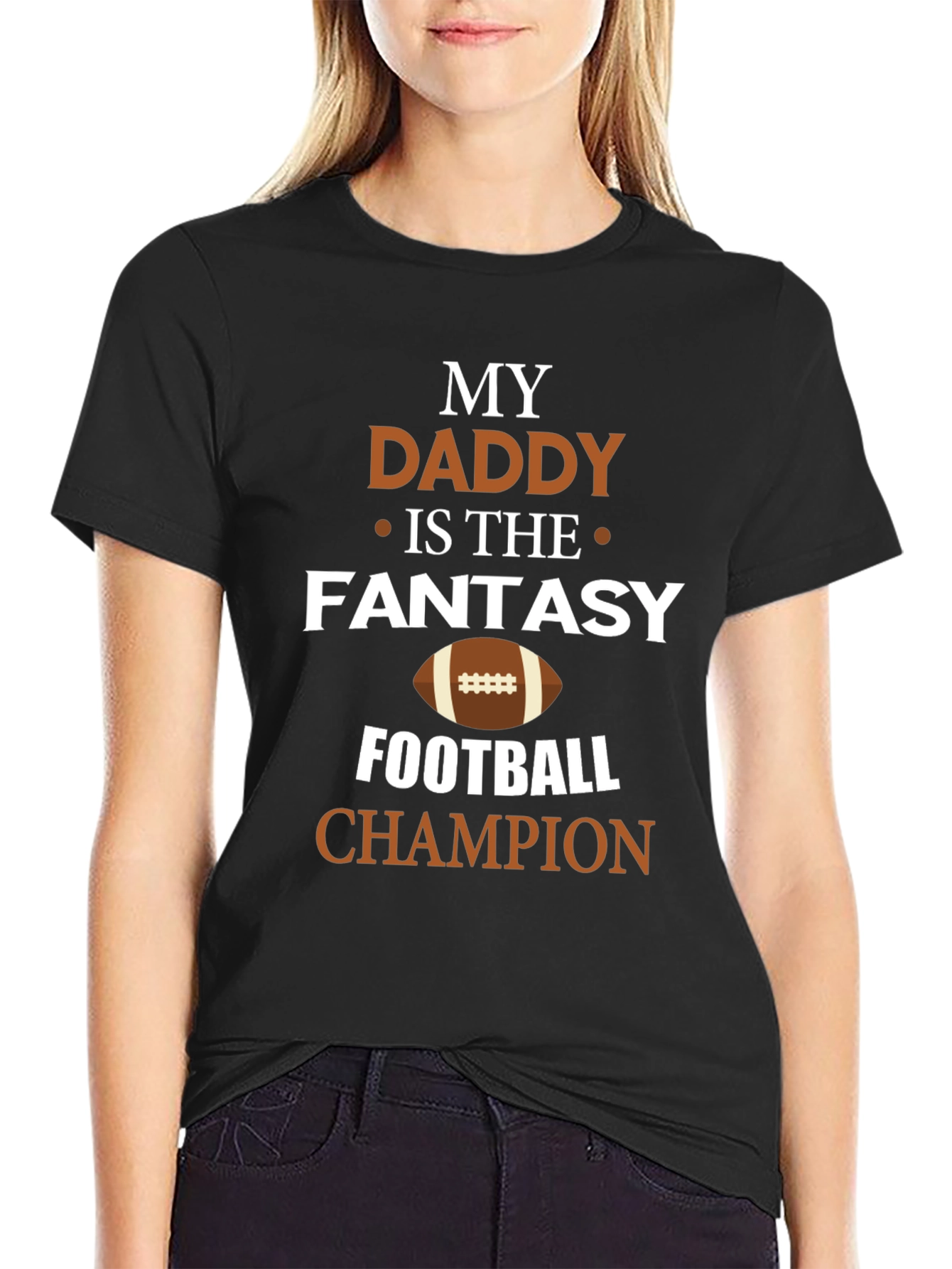 My Daddy is the Fantasy Football Champion T-Shirt