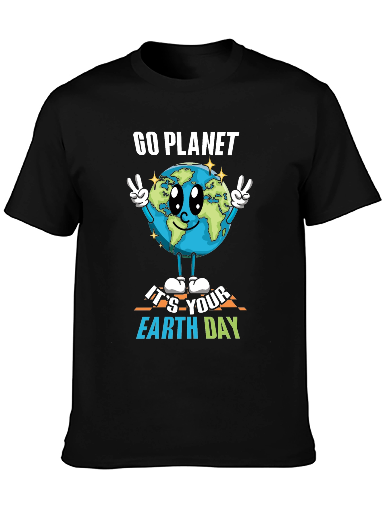 Go Planet Its Your Earth Day T-Shirt
