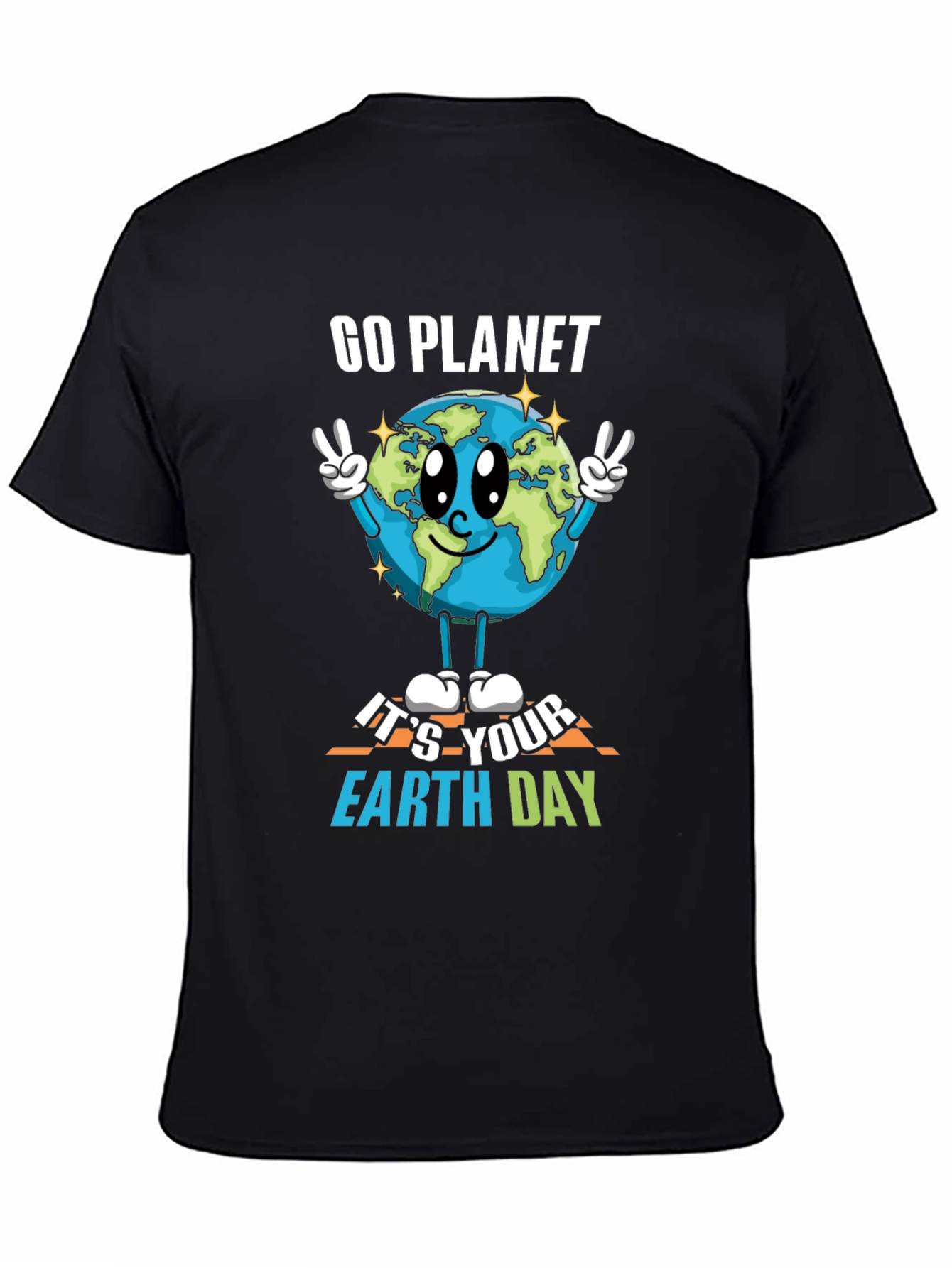 Go Planet Its Your Earth Day T-Shirt