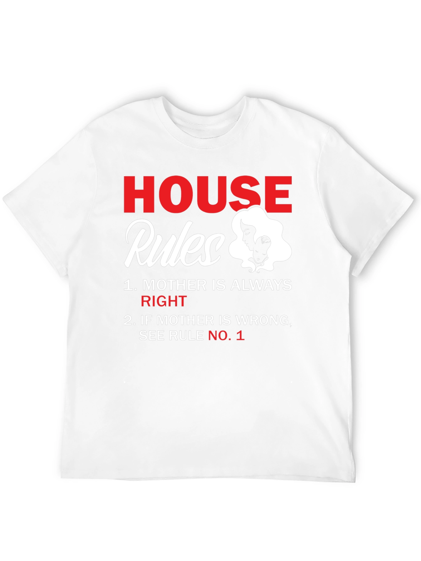 House Rules Mother T-Shirt