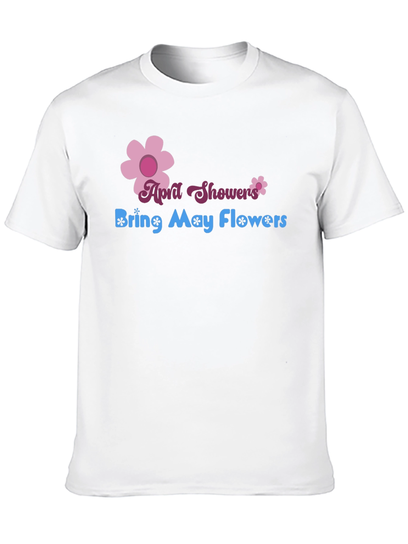 April Showers Bring May Flowers Graphic T-Shirt
