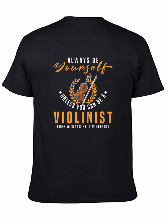 Always Be Yourself Violinist Graphic Tee