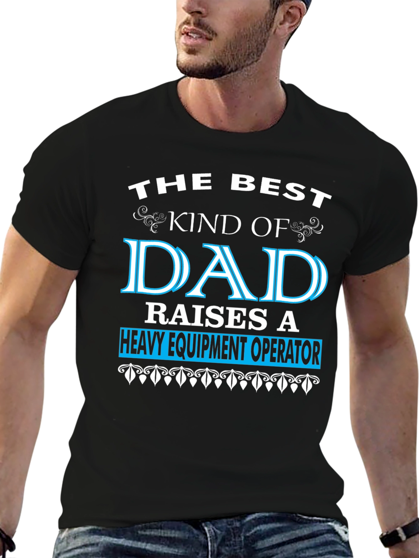 Best Dad Heavy Equipment Operator T-Shirt
