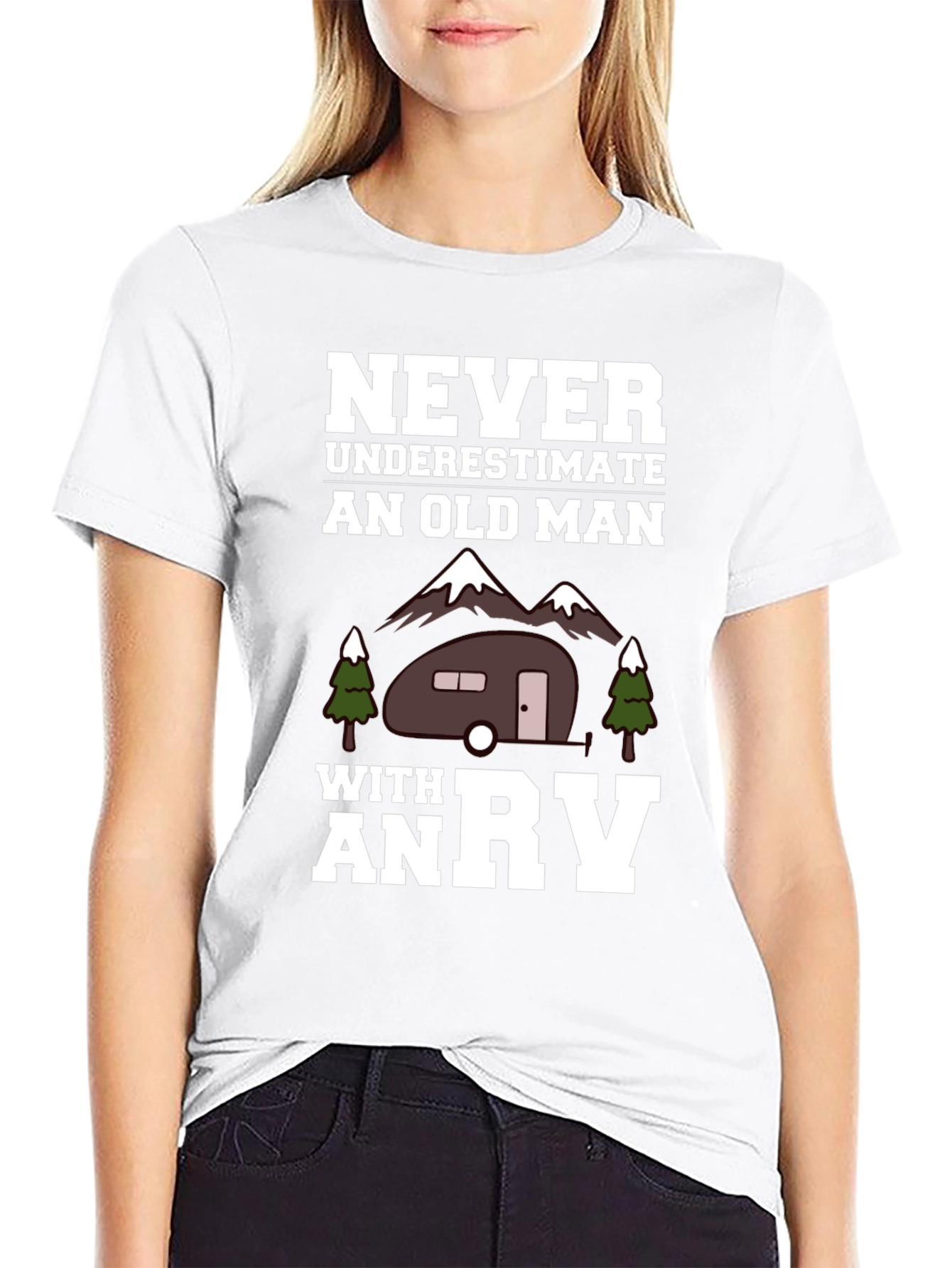 Never Underestimate an Old Man with an RV T-Shirt