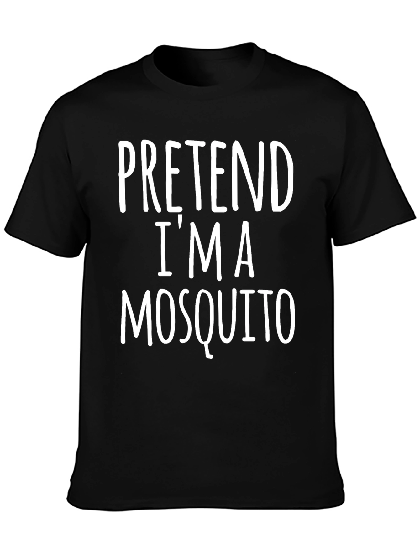 Pretend Im A Mosquito Funny Graphic T-Shirt