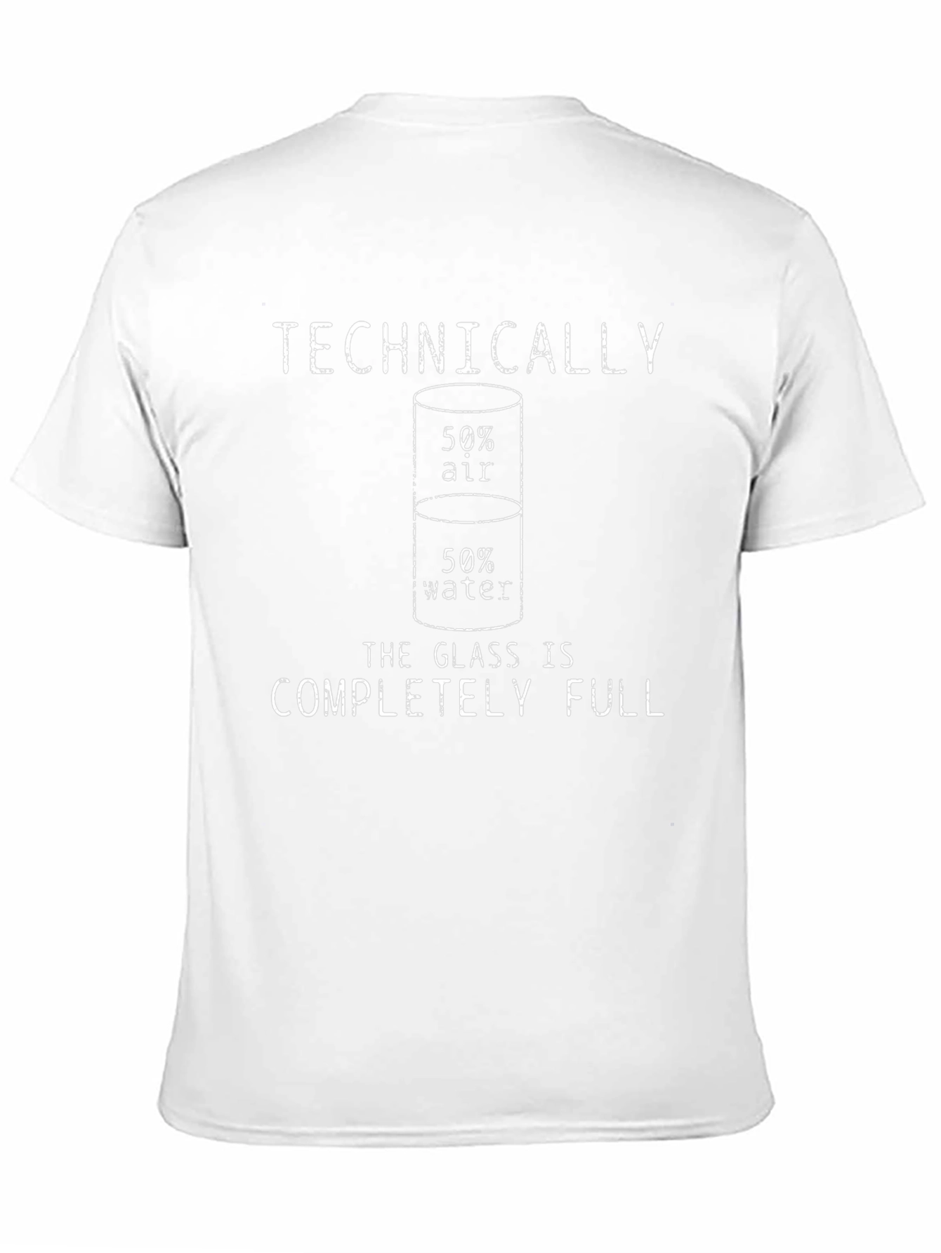 Technically Full T-Shirt: Funny Sarcastic Graphic Tee