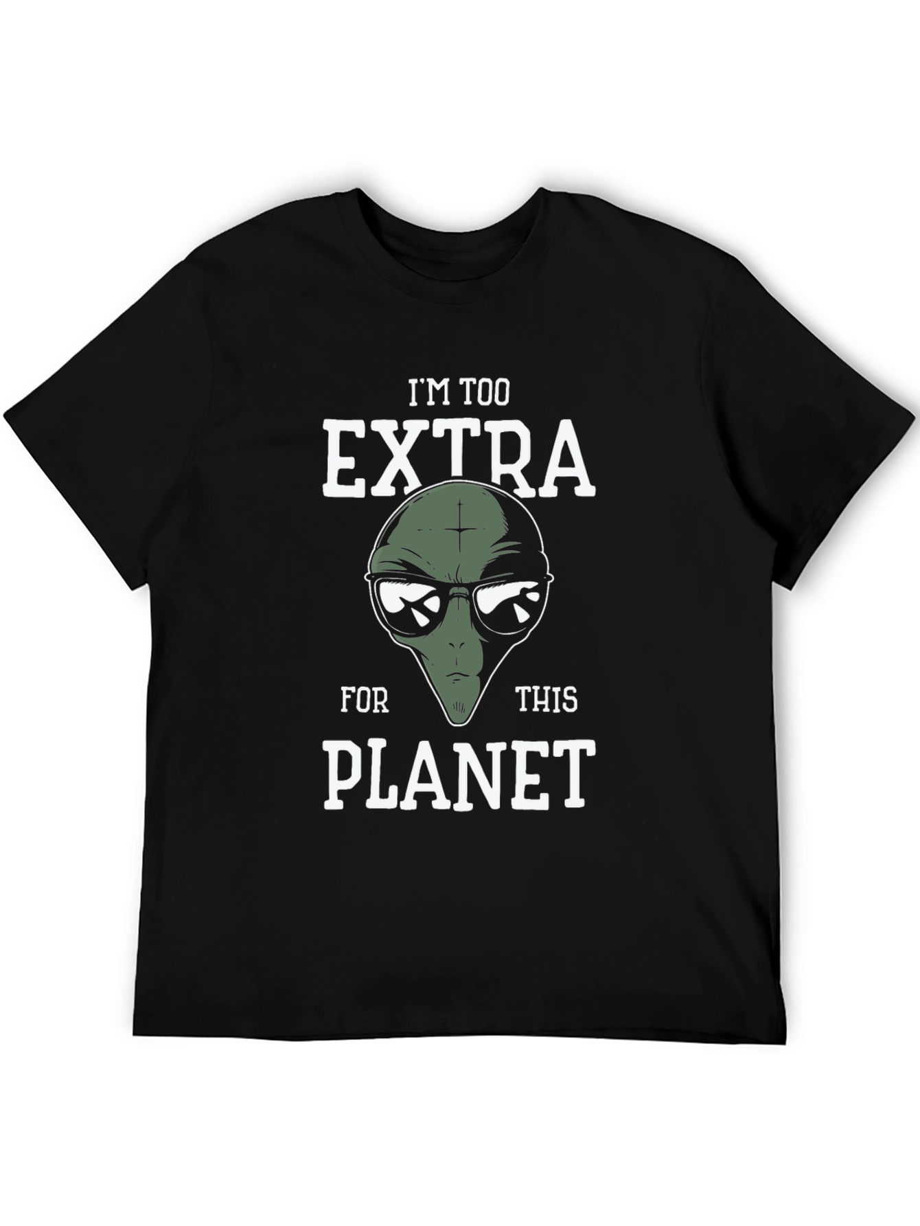 Im Too Extra Alien Graphic T-Shirt