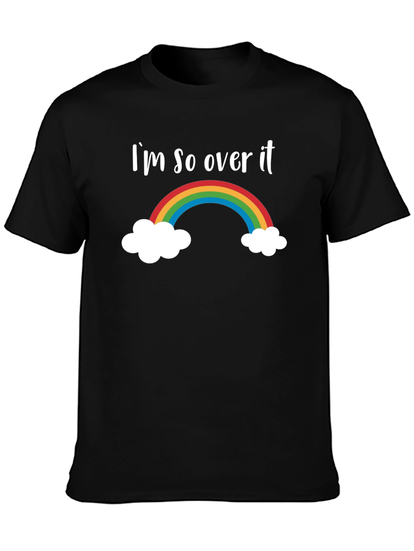 Im So Over It Rainbow Graphic Tee
