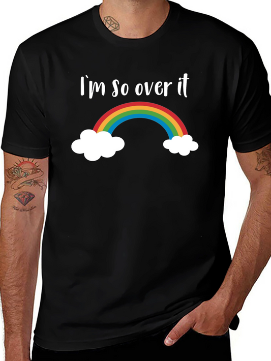 Im So Over It Rainbow Graphic Tee
