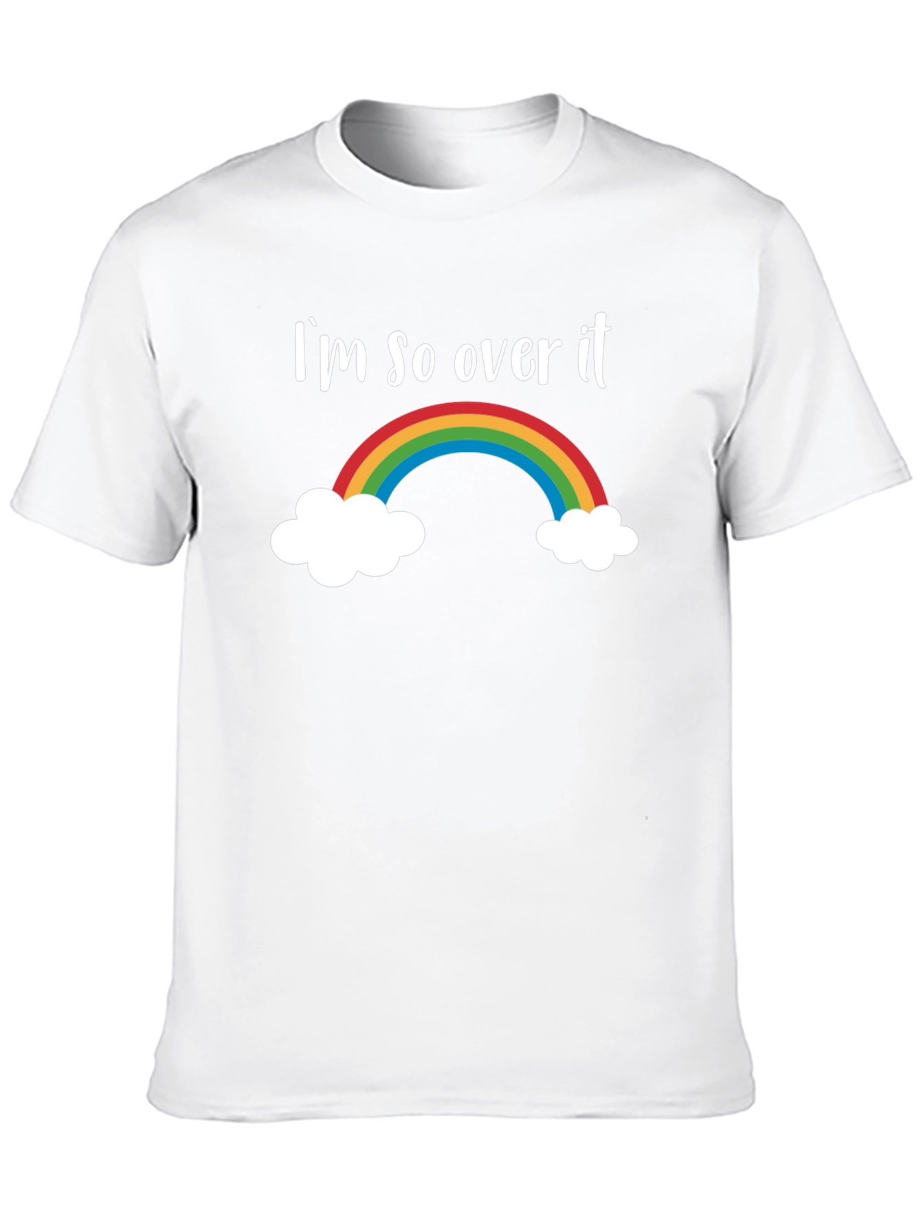 Im So Over It Rainbow Graphic Tee
