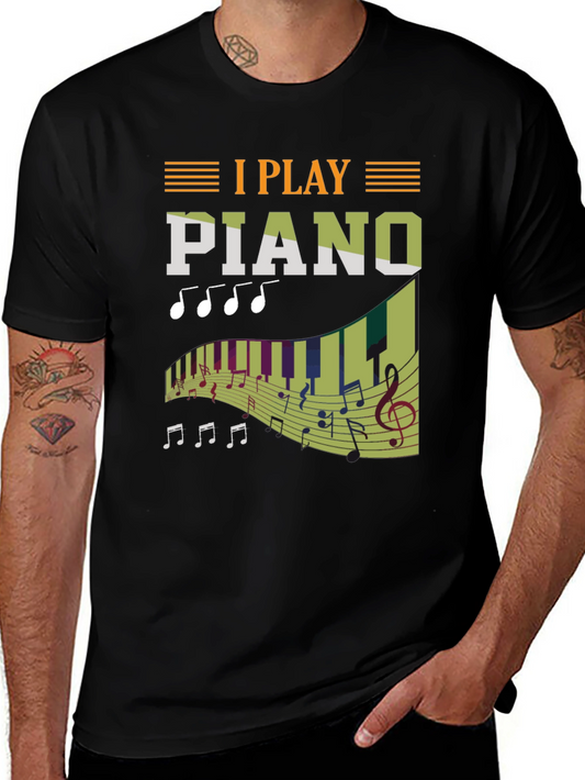 I Play Piano T-Shirt - Musician Gift