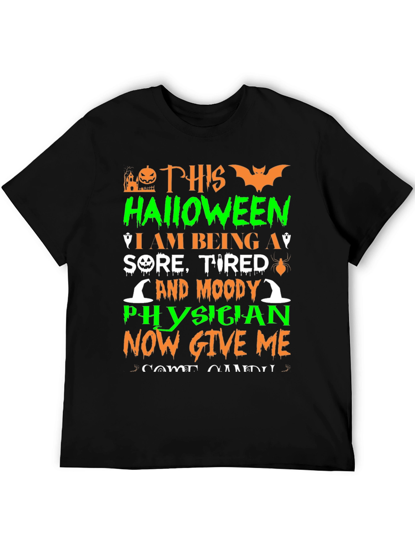 Halloween Physician T-Shirt: Sore Tired & Moody