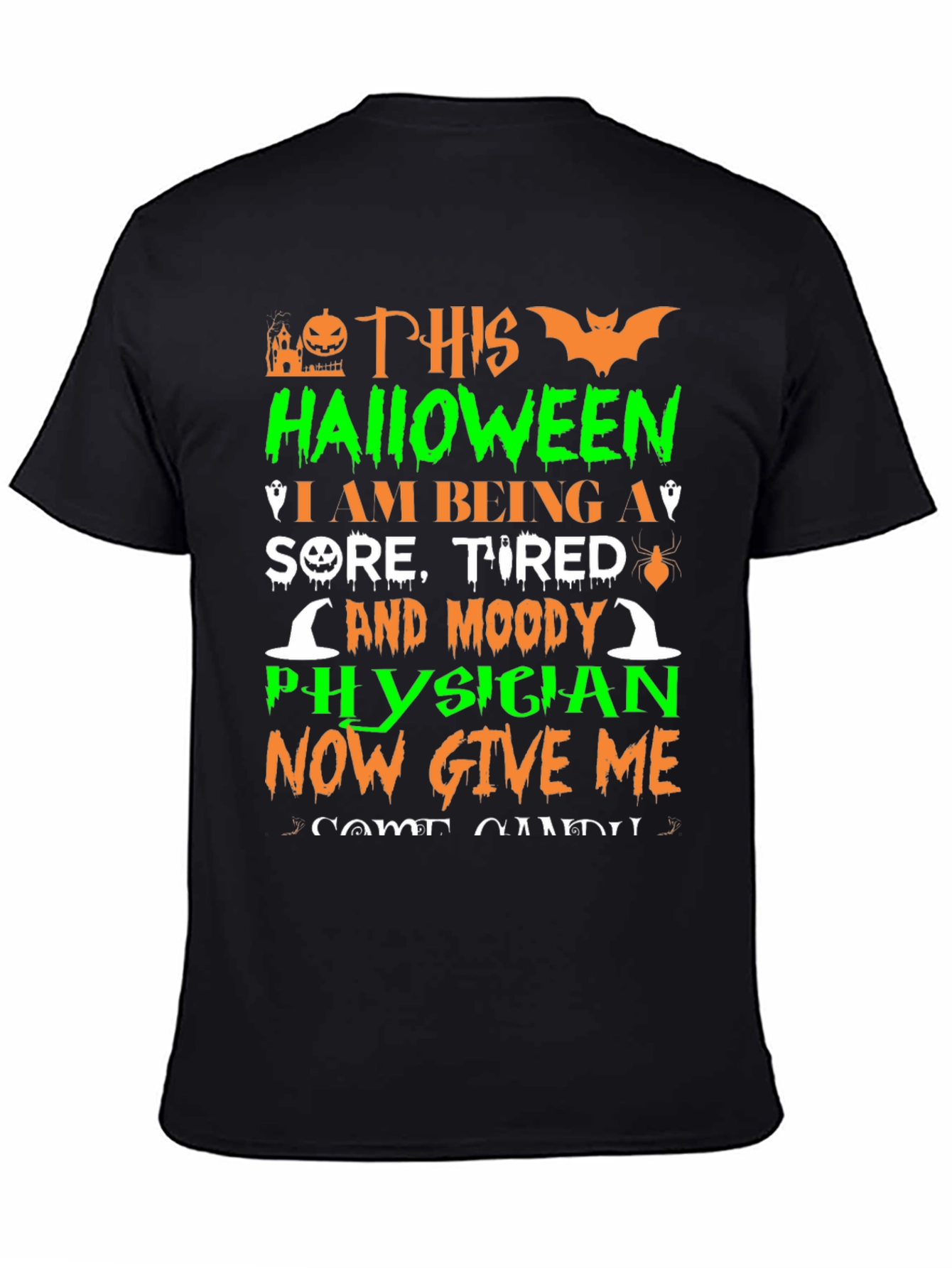Halloween Physician T-Shirt: Sore Tired & Moody