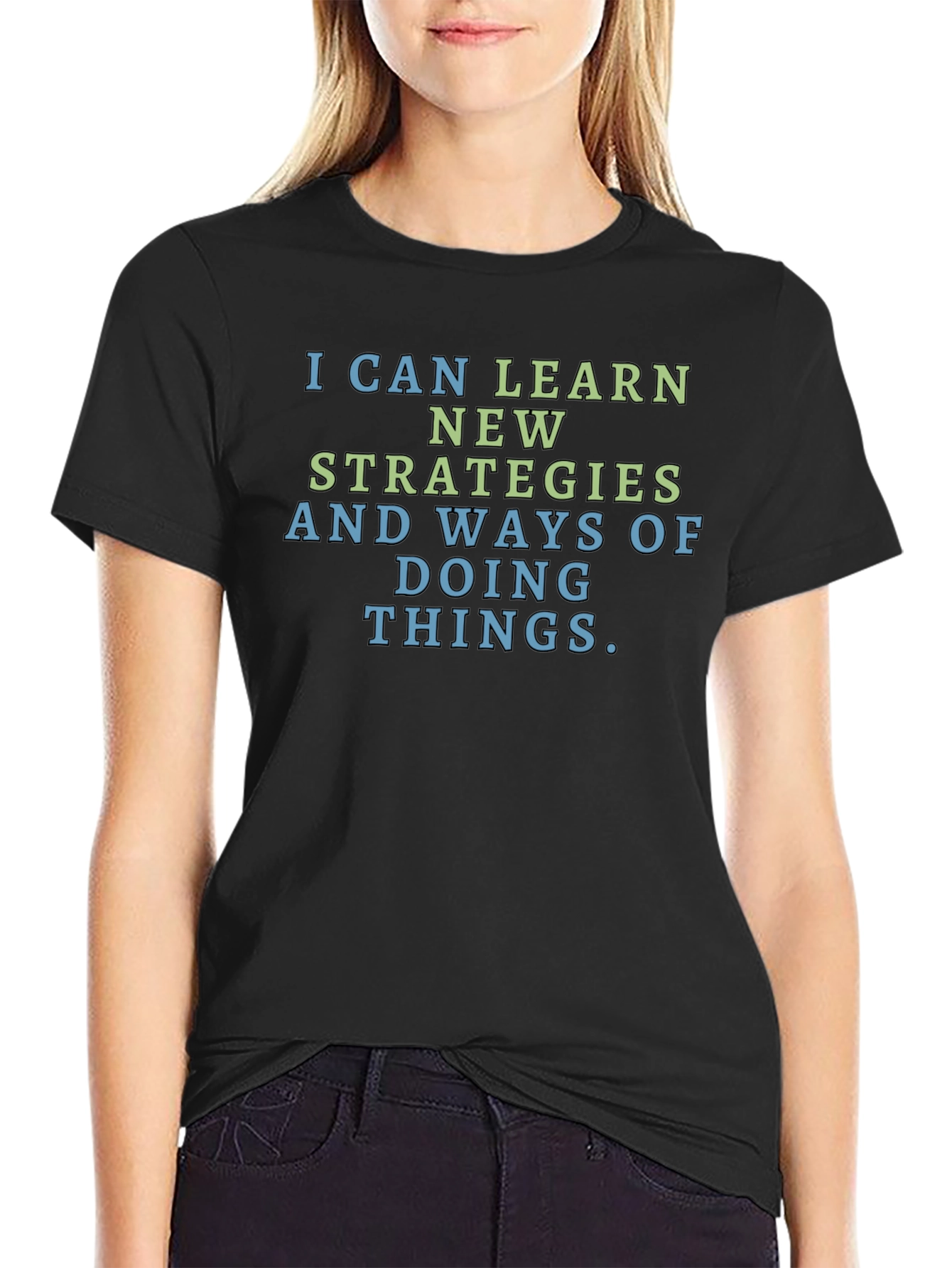 Motivational T-Shirt: Learn New Strategies
