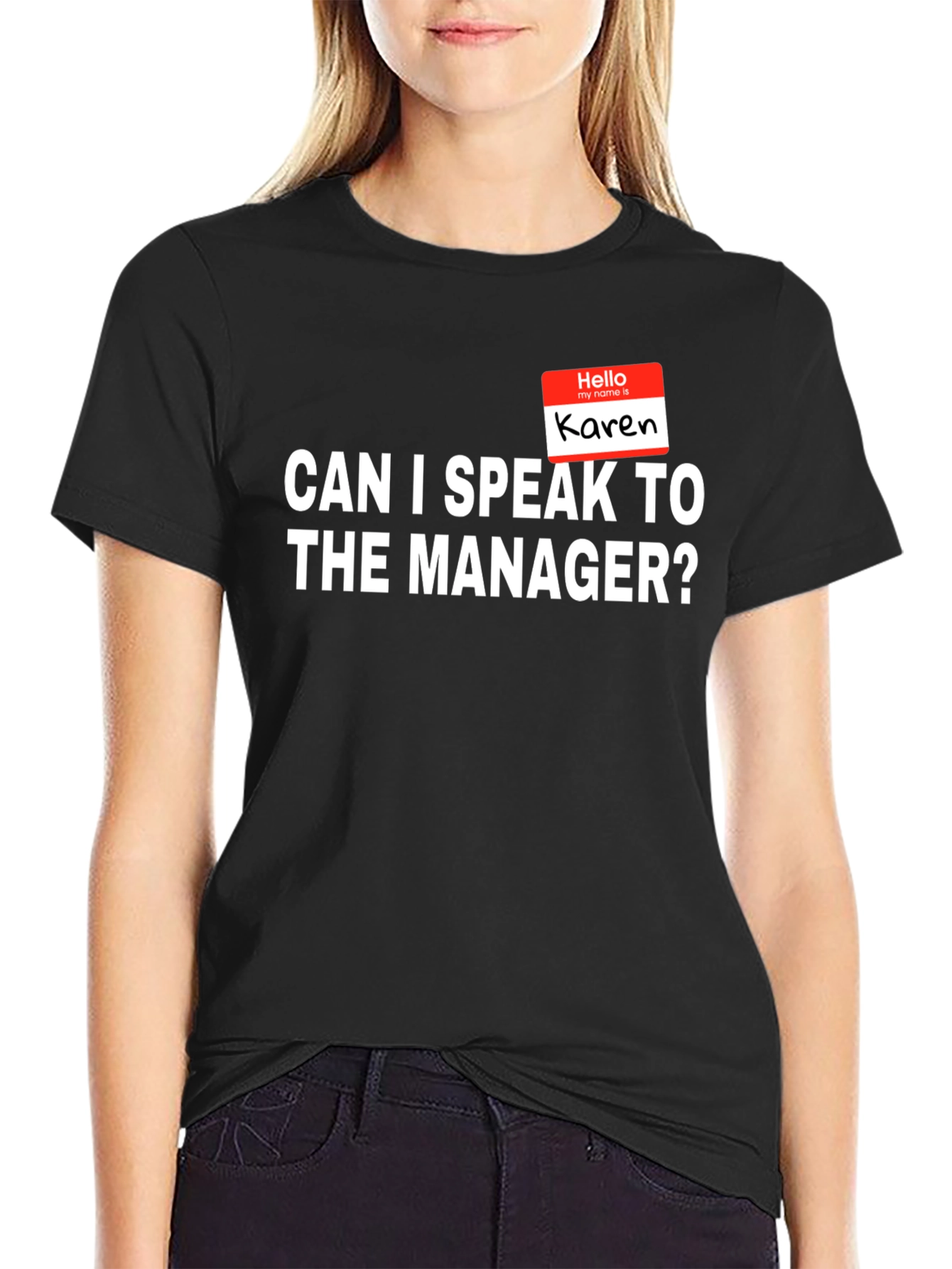Karen Speak To The Manager T-Shirt