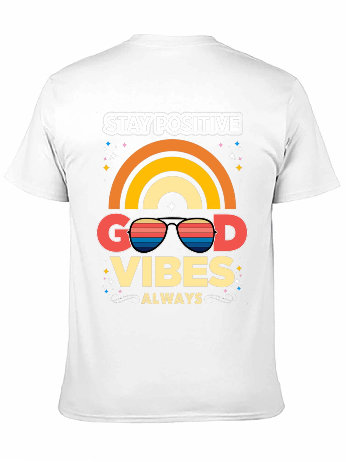 Stay Positive Good Vibes T-Shirt