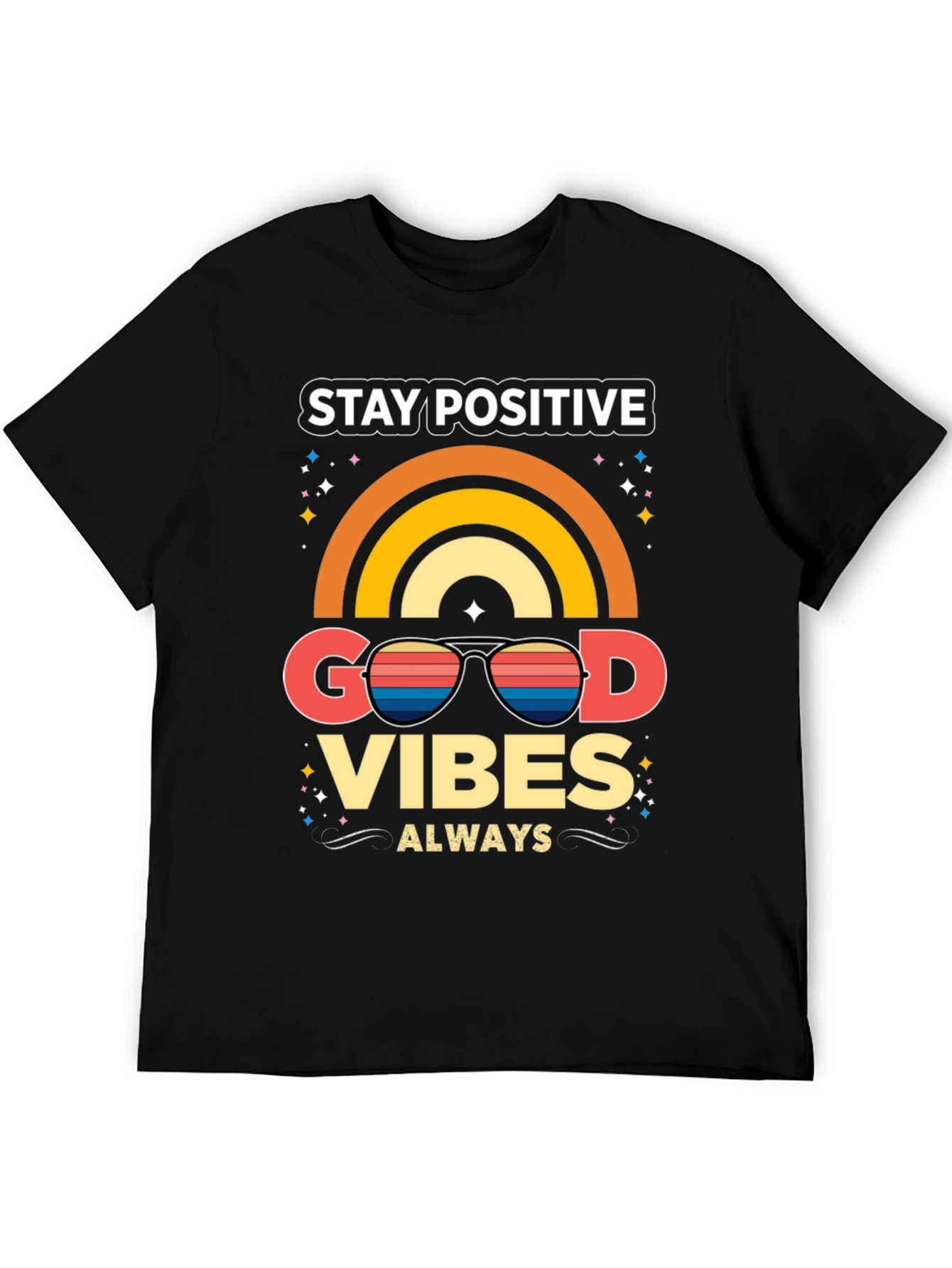 Stay Positive Good Vibes T-Shirt