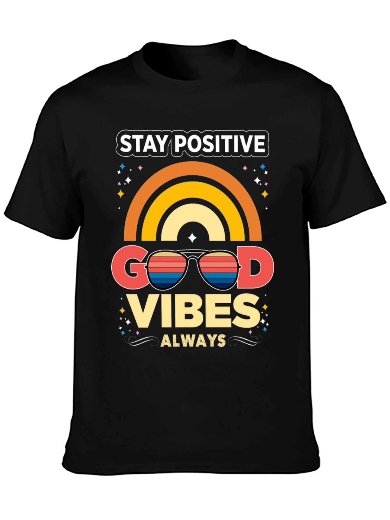 Stay Positive Good Vibes T-Shirt