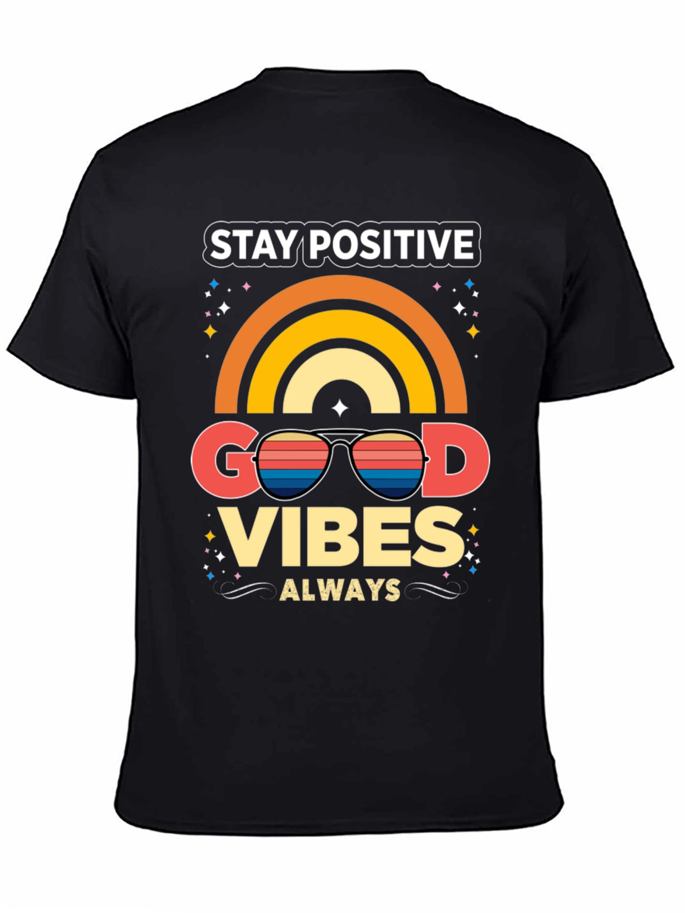 Stay Positive Good Vibes T-Shirt
