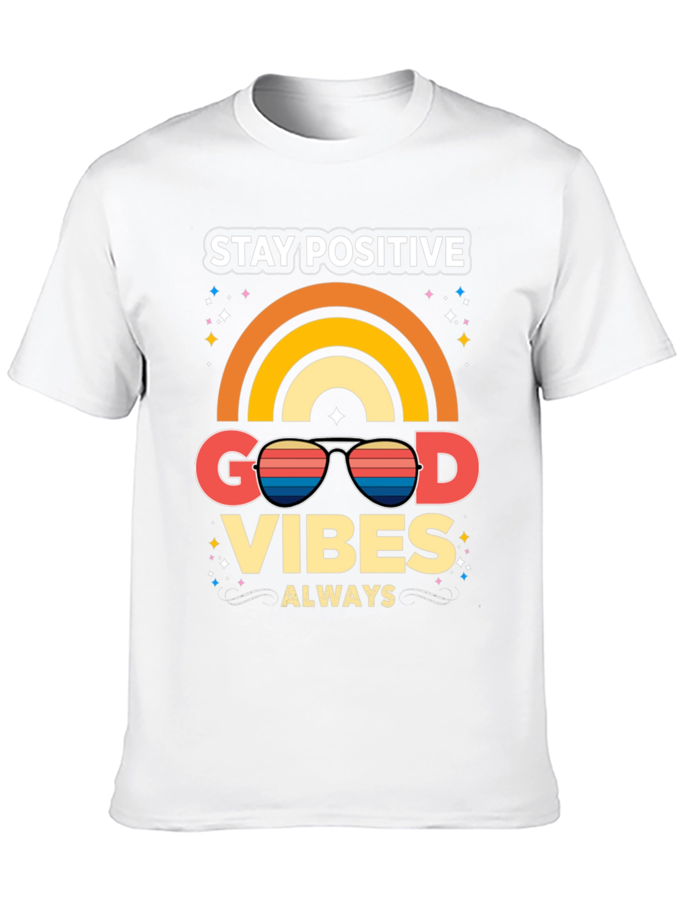 Stay Positive Good Vibes T-Shirt