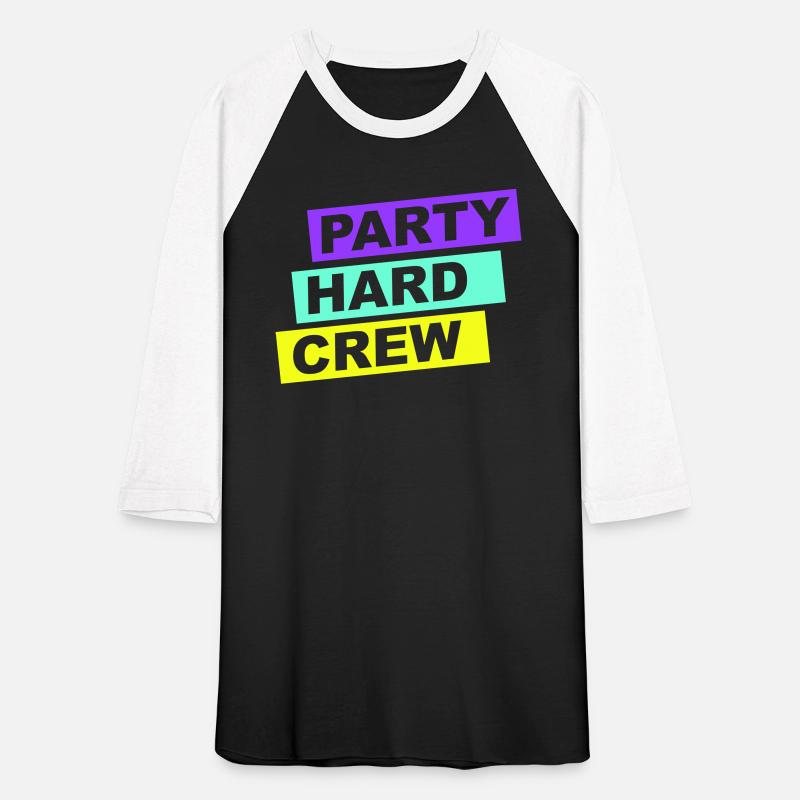 Party Hard Crew Member Team Club Friends Celebrate