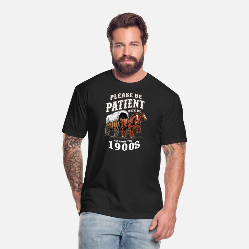 Please Be Patient With Me I m From The 1900s
