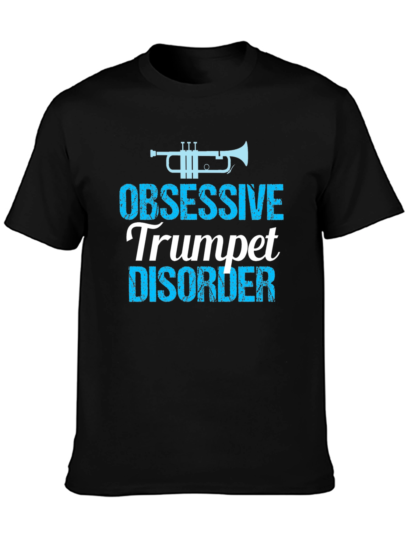 Obsessive Trumpet Disorder Black T-Shirt