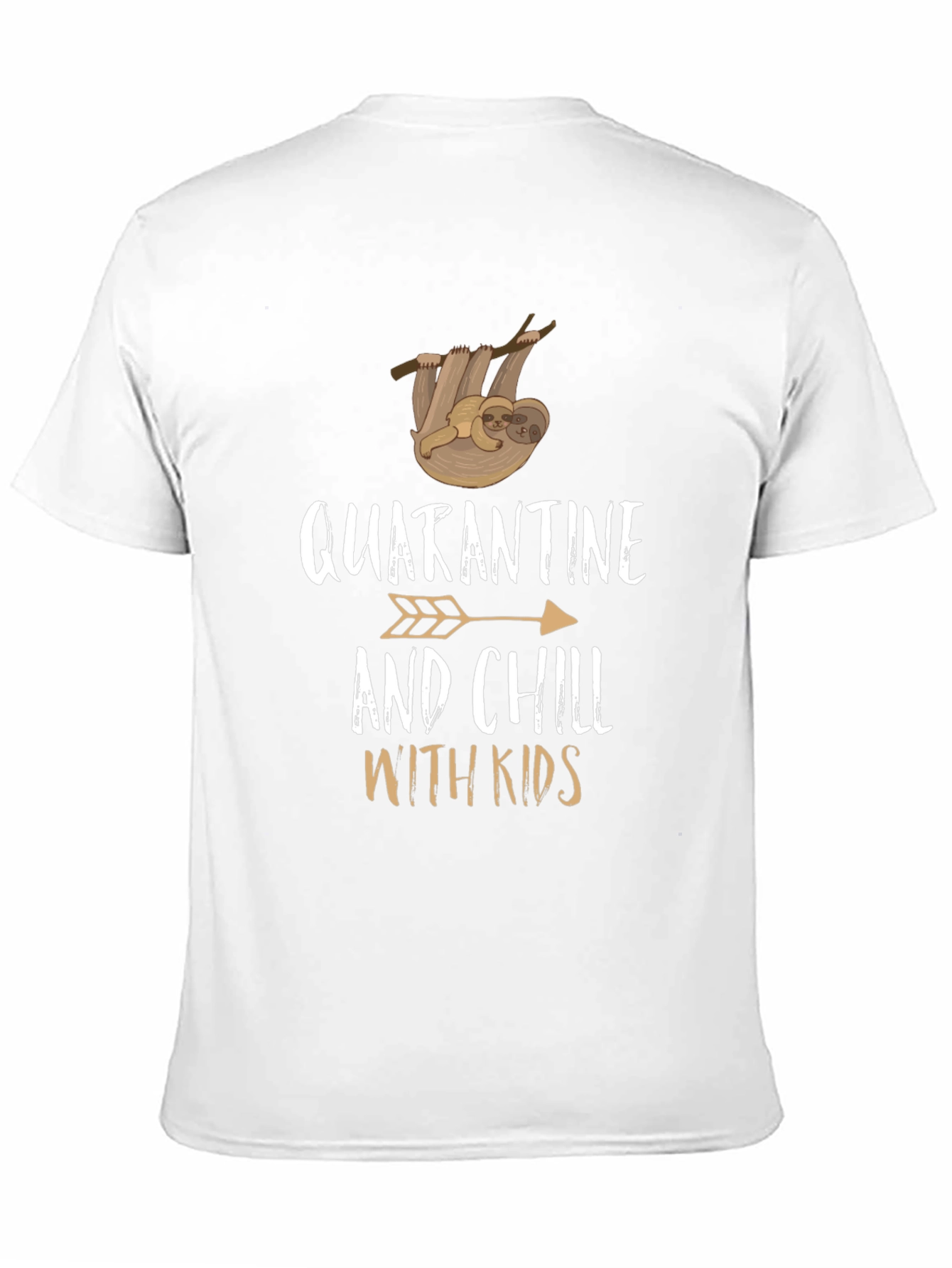 Quarantine and Chill With Kids T-Shirt
