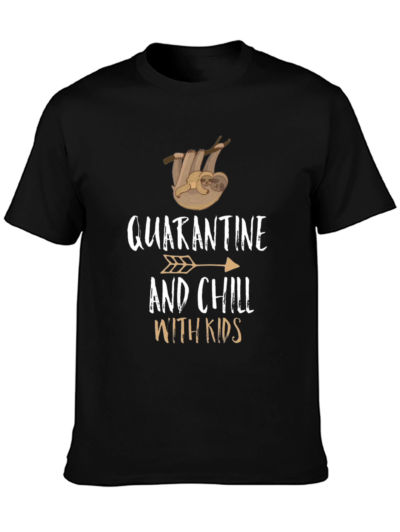 Quarantine and Chill With Kids T-Shirt