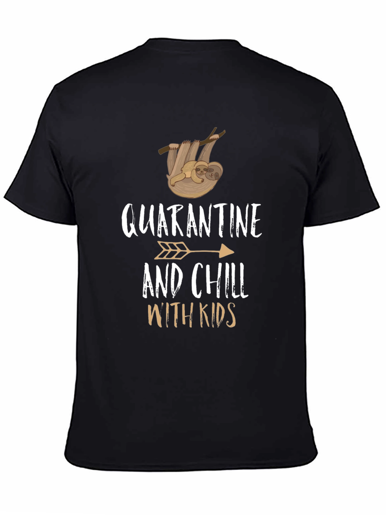 Quarantine and Chill With Kids T-Shirt
