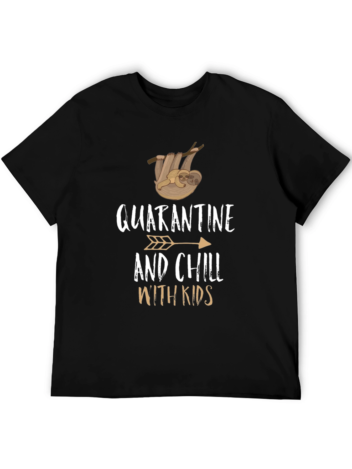 Quarantine and Chill With Kids T-Shirt