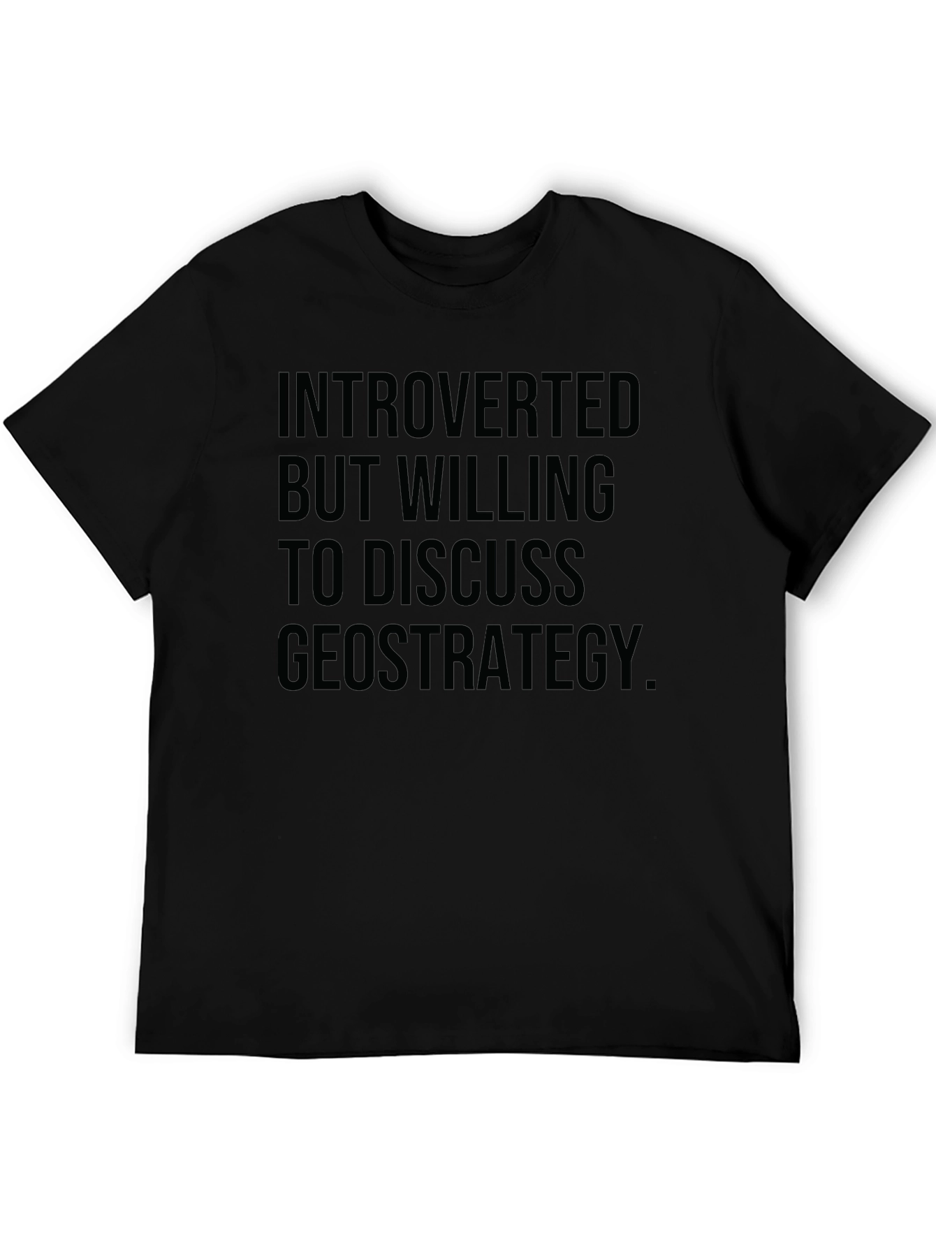 Introverted Geostrategy T-Shirt - Black Graphic Tee
