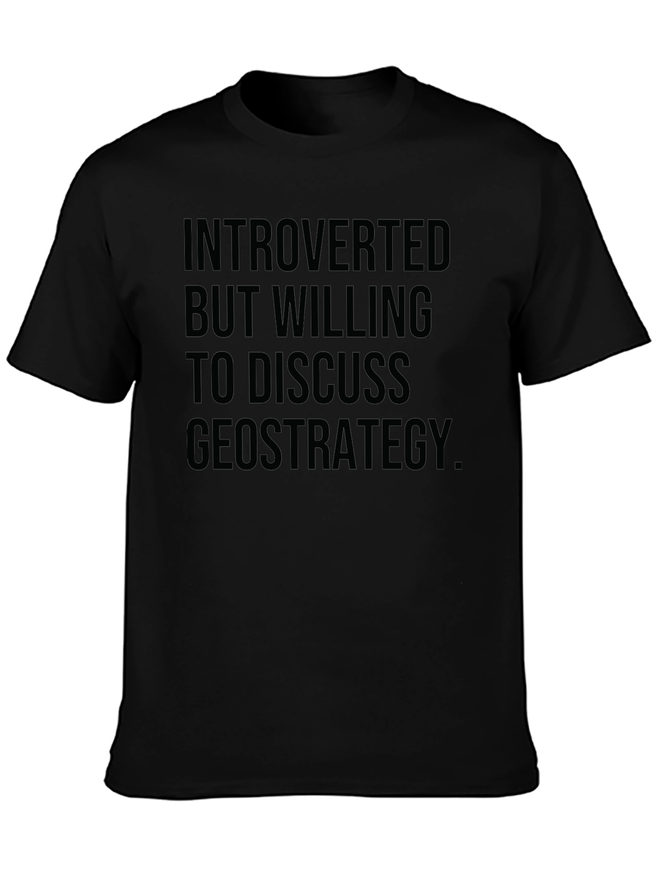 Introverted Geostrategy T-Shirt - Black Graphic Tee