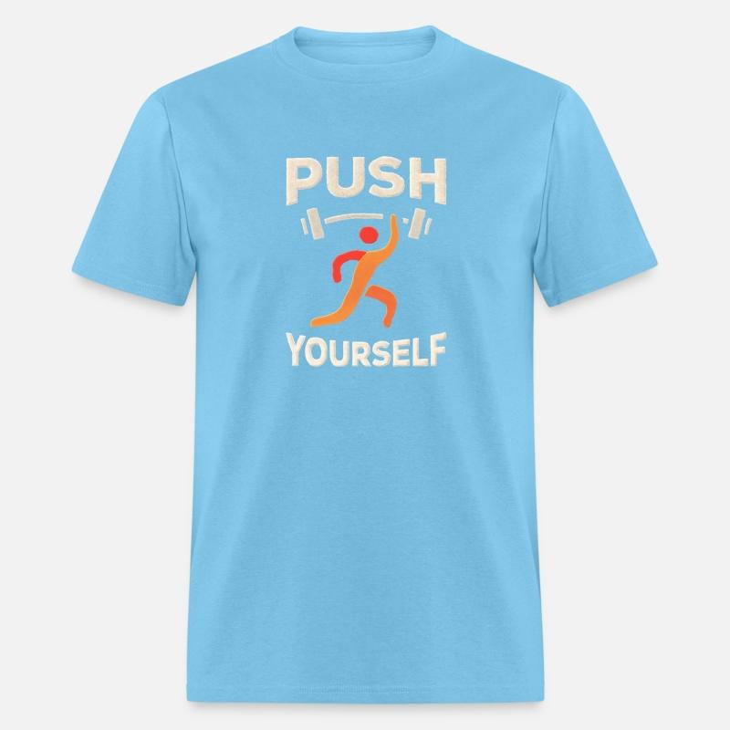 "Push Yourself" Motivational T-Shirt – Strength De