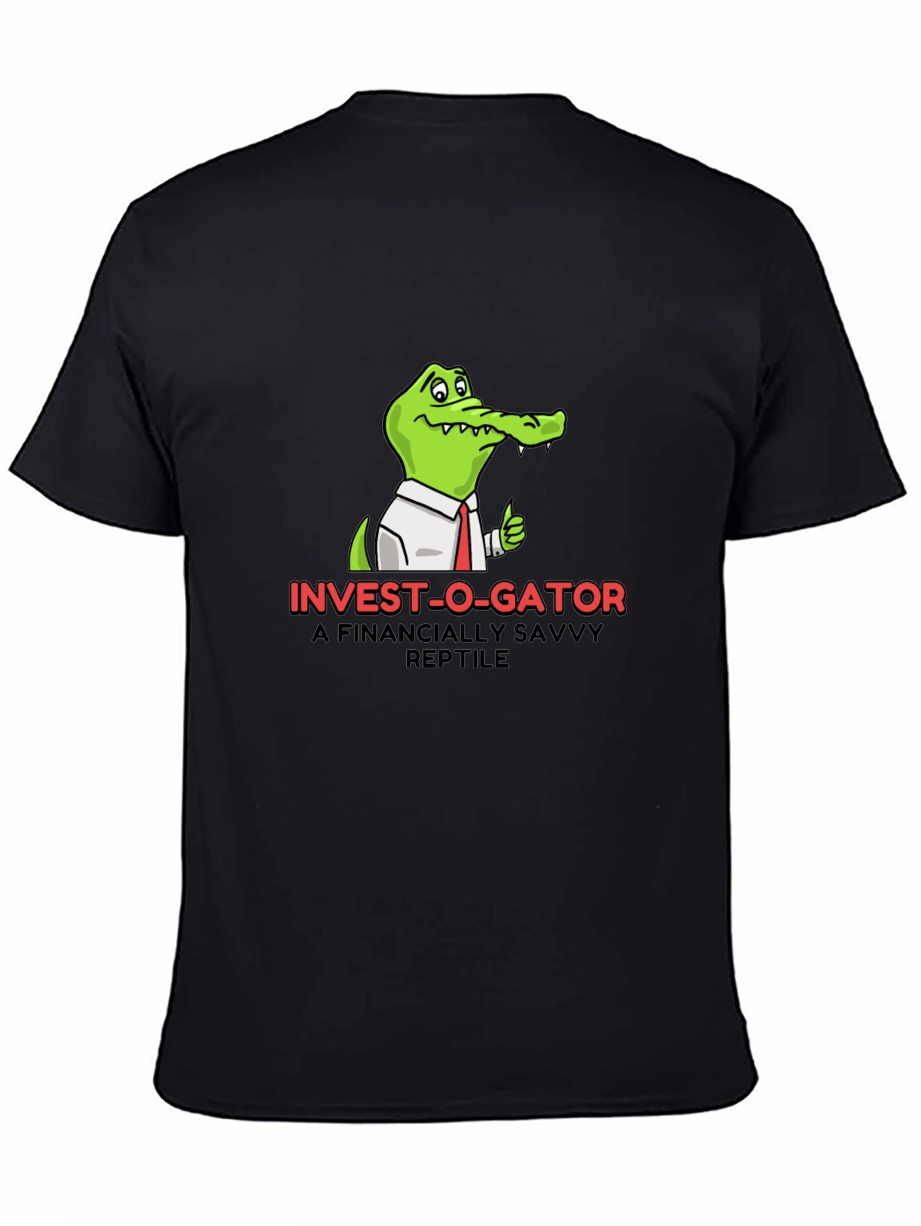 Invest-O-Gator T-Shirt - A Financially Savvy Reptile