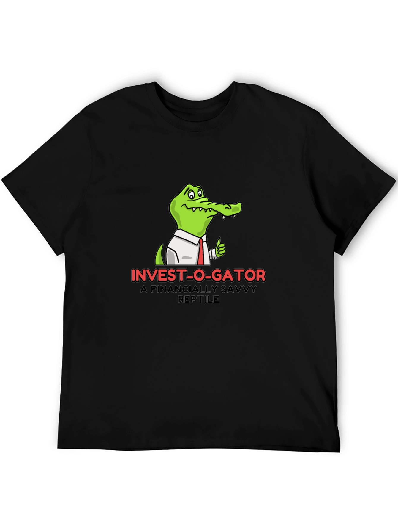 Invest-O-Gator T-Shirt - A Financially Savvy Reptile
