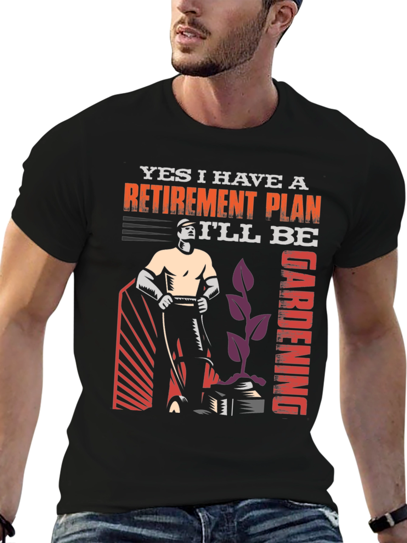 Retirement Plan Gardening Graphic T-Shirt