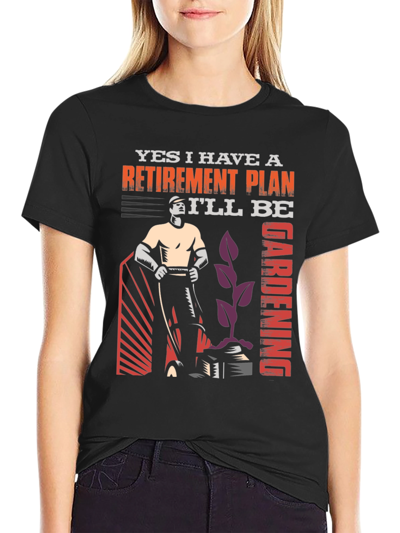 Retirement Plan Gardening Graphic T-Shirt