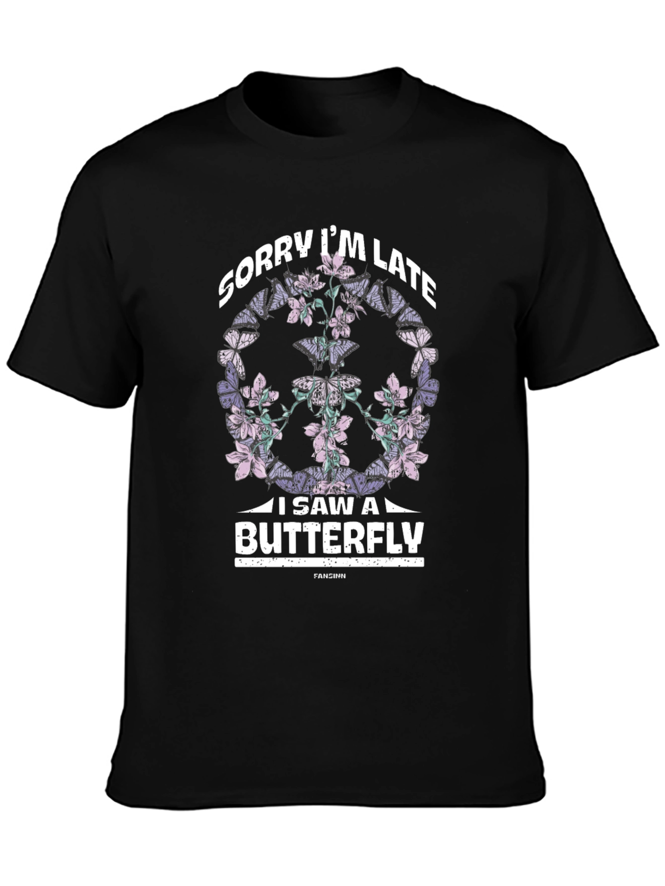 Sorry Im Late Butterfly Graphic T-Shirt