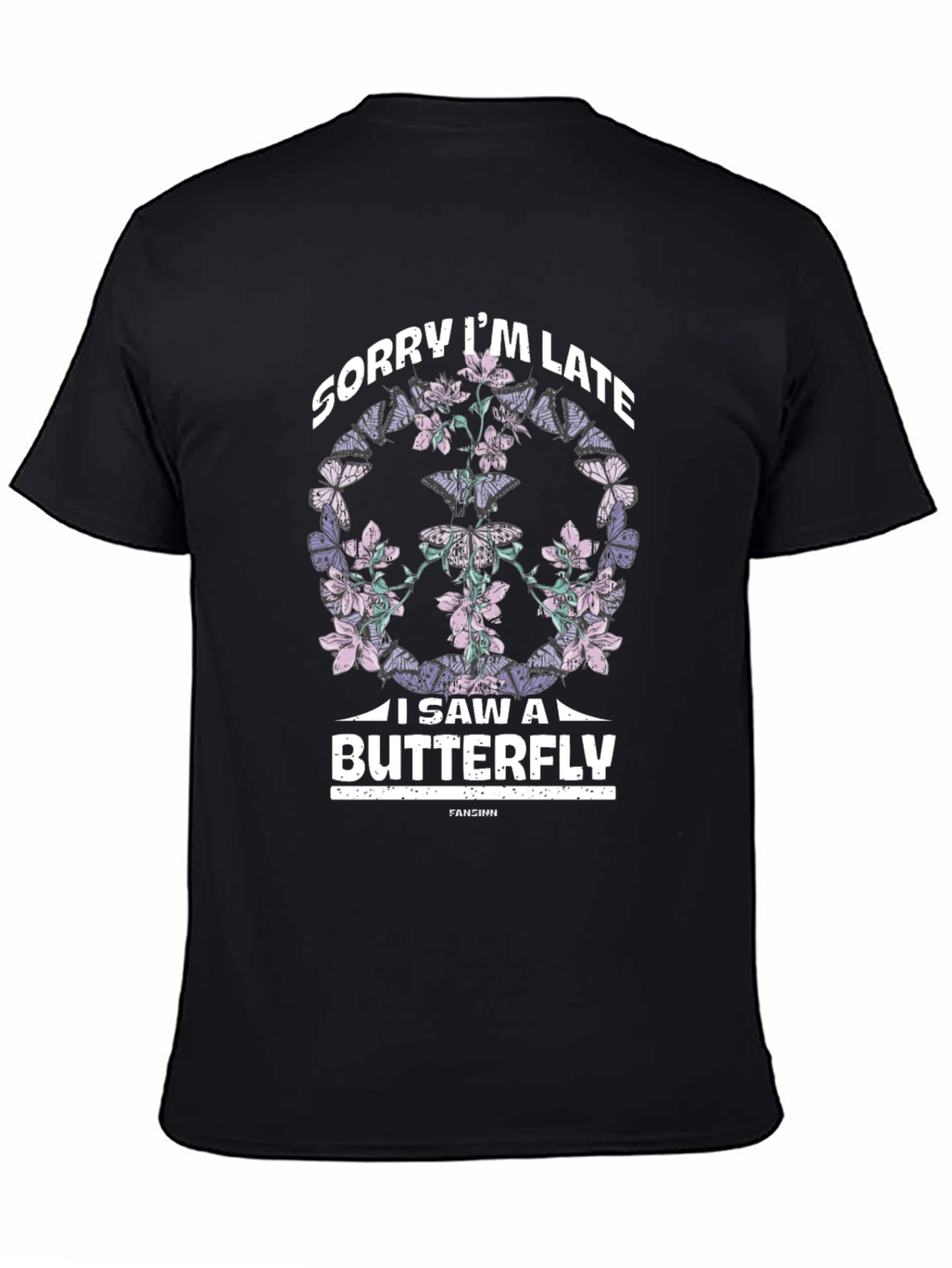 Sorry Im Late Butterfly Graphic T-Shirt