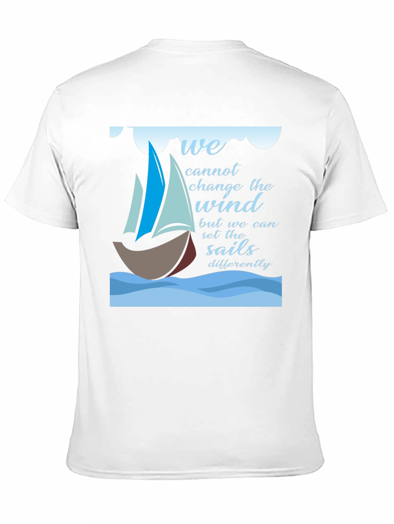 Inspirational Sailing T-Shirt - Change the Sails