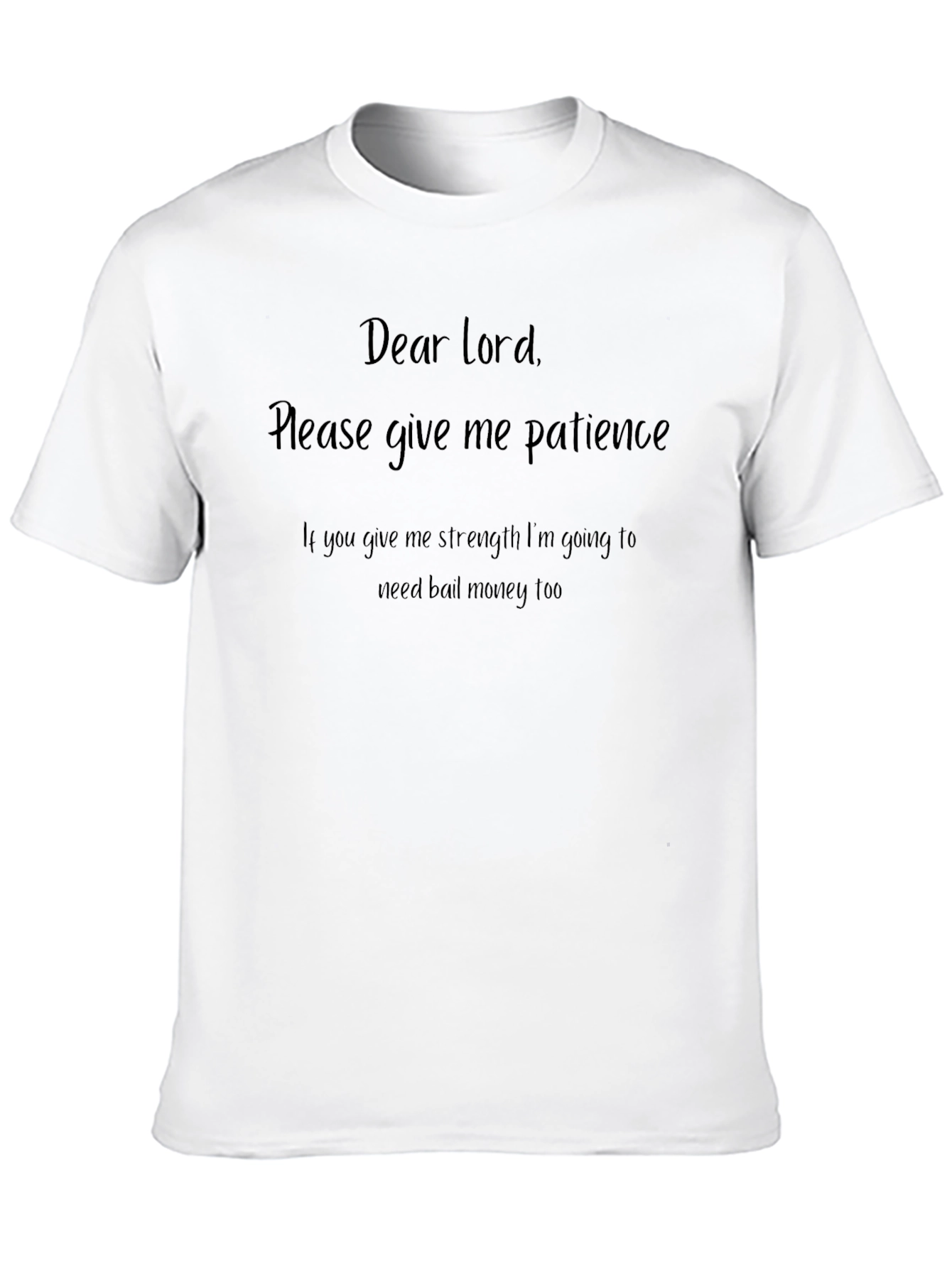 Funny Patience & Strength T-Shirt