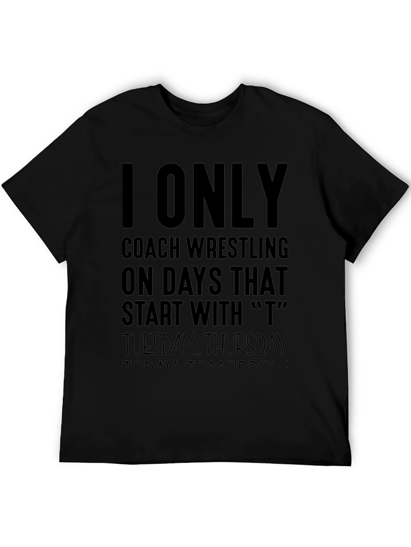 I Only Coach Wrestling T-Shirt