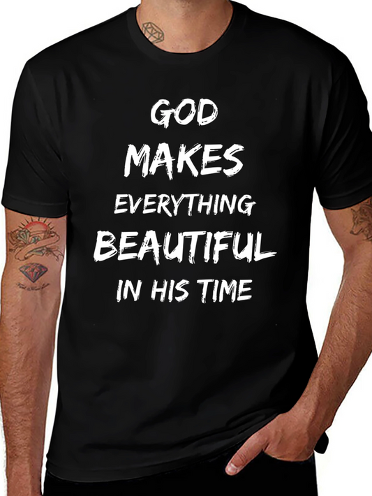 God Makes Everything Beautiful T-Shirt - Black