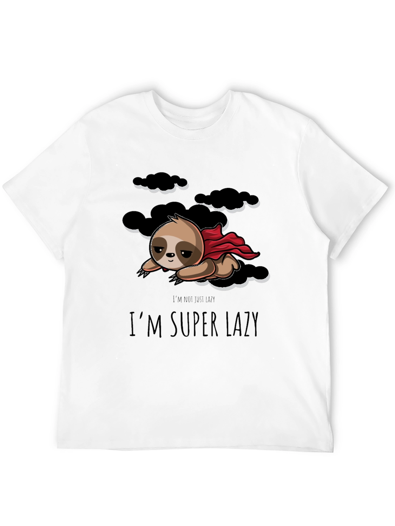 Im Super Lazy Sloth Graphic T-Shirt