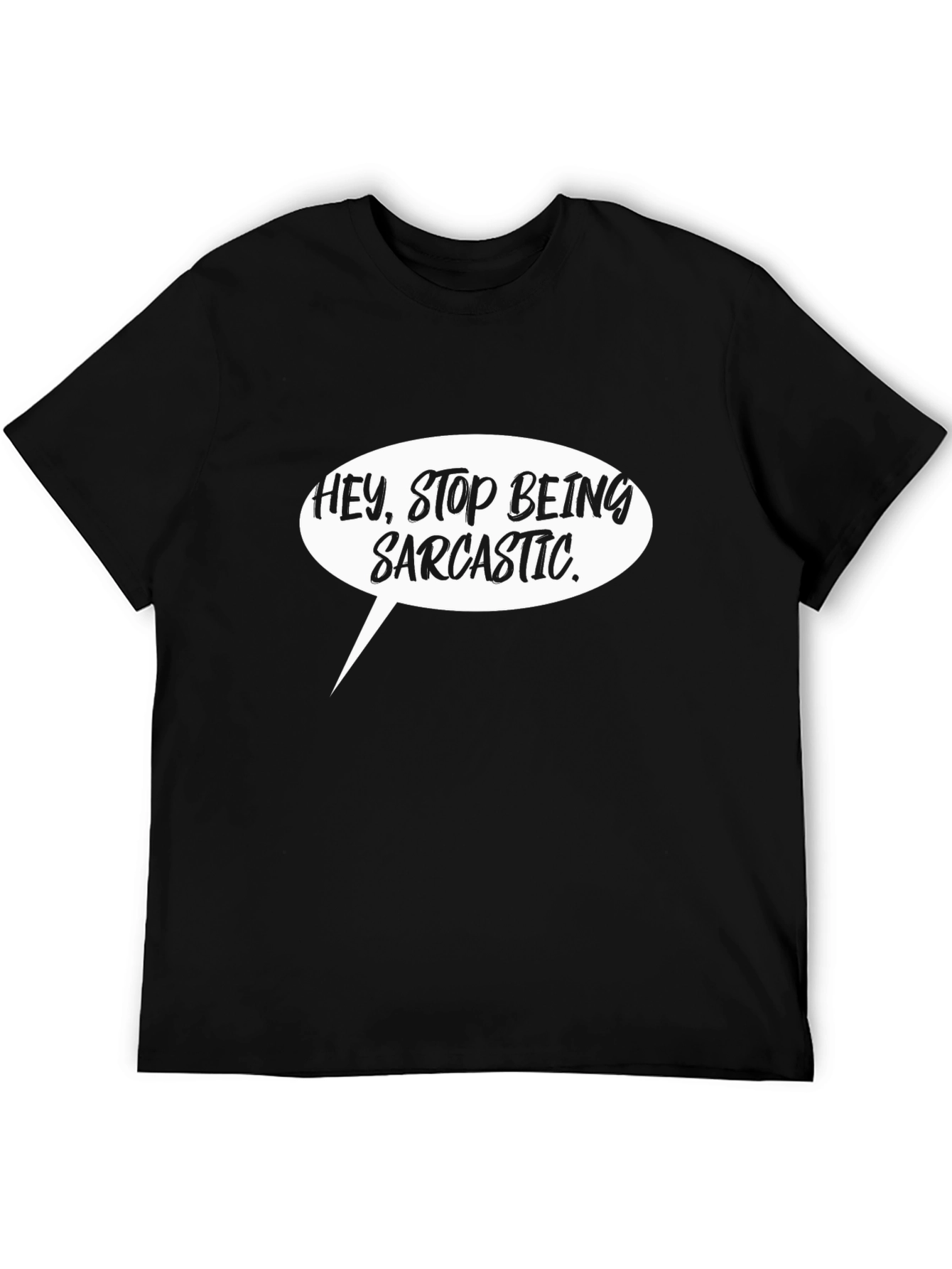 Sarcastic Statement T-Shirt